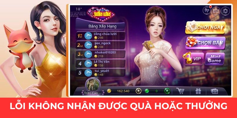 Lỗi không nhận được quà hoặc tiền thưởng - những lỗi thường gặp khi chơi tiến lên miền Nam